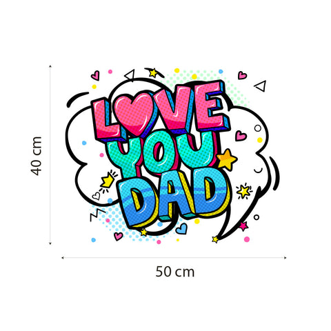 Love you dad | Vetrofania