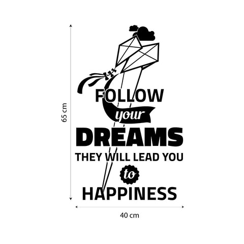 Follow your dreams