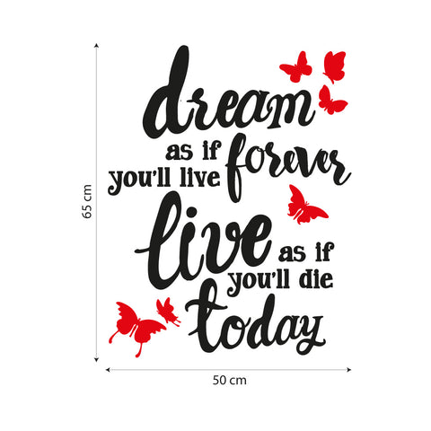 Dream and live