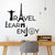 Travel learn enjoy
